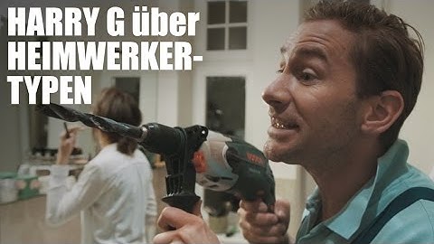 Harry G über Heimwerkertypen