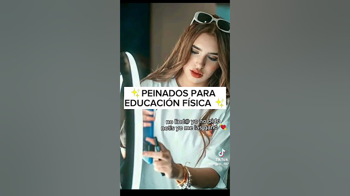 👩🏻• PEINADOS PARA EDUCACIÓN FÍSICA •👩🏻