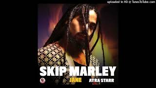 Skip Marley ft. Ayra Starr - Jane (Audio)