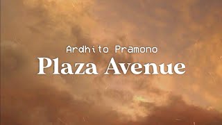 Ardhito Pramono - Plaza Avenue (Lyrics)