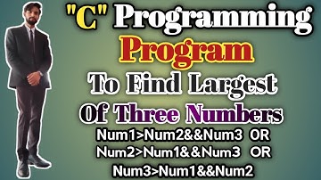 C Language में Find Largest of Three Numbers Program | Full Explanation in Hindi