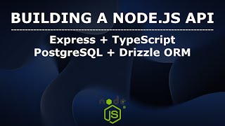 Building a Node.js API (Express, TypeScript, PostgreSQL, Drizzle ORM)