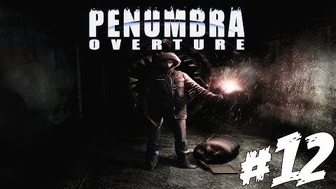 Penumbra: Overture - Fuck The Lake - Episode #12