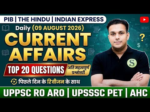 9 August 2026 current affairs daily current affairs uppcs ahc ro aro railway bpsc ssc upsssc pet