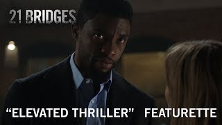 21 Bridges | "Elevated Thriller" Featurette | Own it NOW on Digital HD, Blu-Ray & DVD