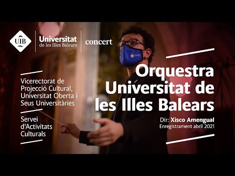 Orquestra Universitat De Les Illes Balears Dir Xisco Amengual Enregistrament Abril 2021 