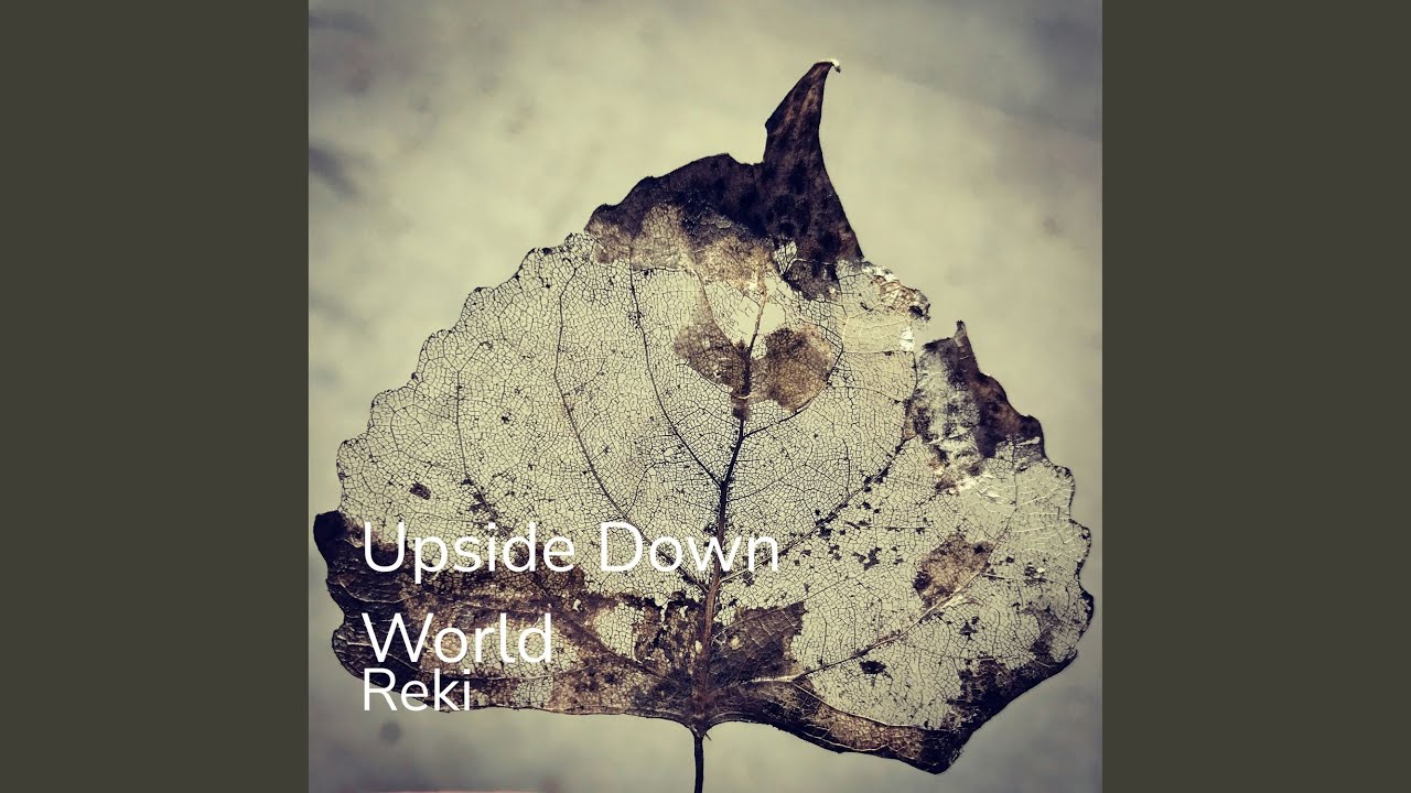 Watch Upside Down World on YouTube Watch Upside Down World on YouTube