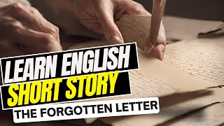 📜  'The Forgotten Letter' 🕵️‍♂️ Learn English Through Story by AprendeInglesYa 35 views 4 months ago 5 minutes, 29 seconds