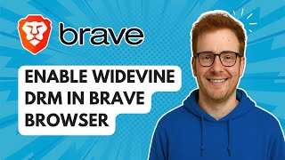 Enable Widevine DRM in Brave Browser [2025 Guide]