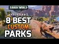 8 Best CUSTOM PARKS to Download Now in Jurassic World Evolution 3