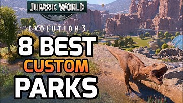 8 beste aangepaste parken om nu te downloaden in Jurassic World Evolution 3
