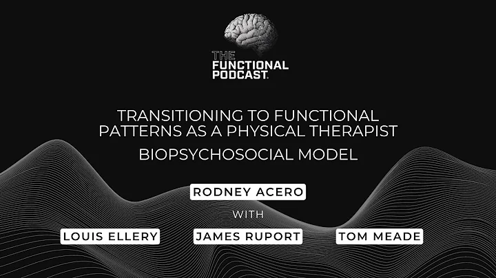 From Physical Therapy to Functional Patterns | Bio...