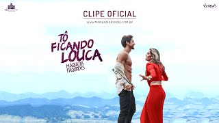 Mariana Fagundes - Tô Ficando Louca (Clipe Oficial)