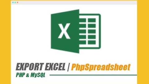 DEMO Tutorial Membuat Export Data dari Database ke Excel dengan PhpSpreadsheet