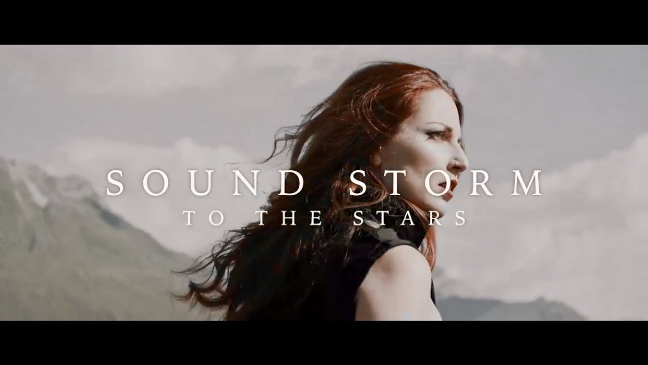 SOUND STORM - To The Stars (Official Music Video 2018)