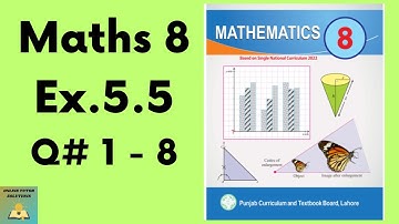 Ex.5.5 Q.No.1 - 8 Maths 8  New Book | Class 8 Math New Book Exercise 5.5 | Grade 8 Math Ex. 5.5