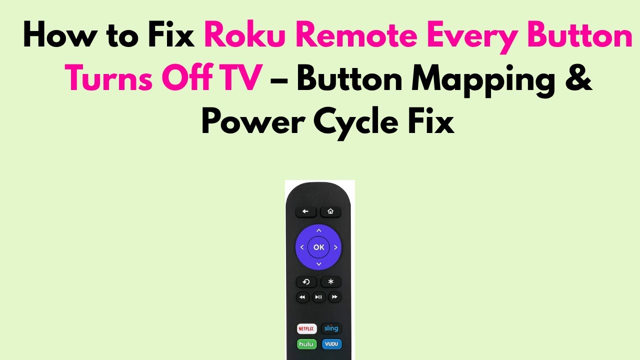 Roku Remote Every Button Turns off Tv: Quick Fixes Guide