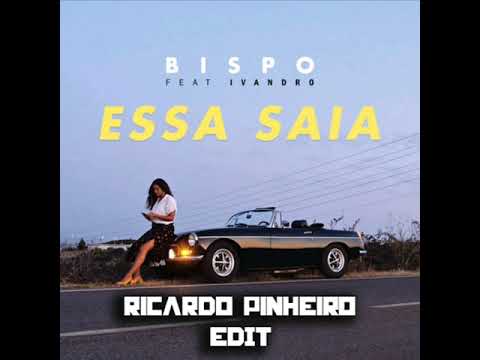 bispo-feat.-ivandro---essa-saia-(dj-ricardo-pinheiro-edit)-**free-download**
