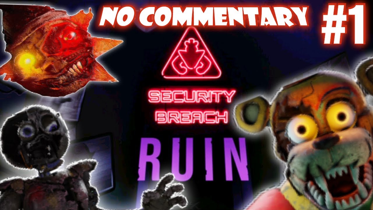 FNAF SECURITY BREACH RUIN DLC Gameplay Walkthrough FULL GAME (4K 60FPS) No  Commentary 