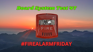 Board System Test 47 with the Fire Lite MS-5UD l #FireAlarmFriday
