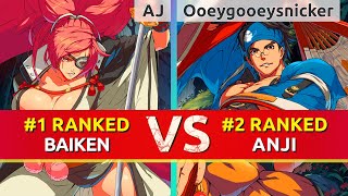 GGST ▰ AJ (#1 Ranked Baiken) vs Ooeygooeysnicker (#2 Ranked Anji). High Level Gameplay