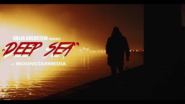 Kolja Goldstein - Deep Sea (Official Video)