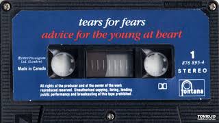 Video thumbnail of "Tears For Fears - Advice For The Young At Heart (Tribe Extended Edit)"
