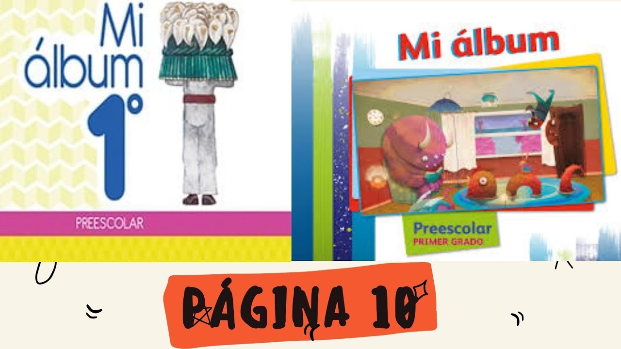 Libro Mi Álbum primero de preescolar pág.10 - YouTube