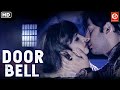 Door Bell Full Movie(HD) | Thriller Hindi Movie | Nishant Kumar, Nataliya Adira, Tanisha Singh