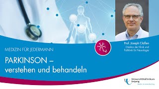 Parkinson - verstehen und behandeln | MEDIZIN FÜR JEDERMANN