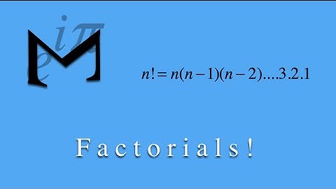 Factorials - Basics (Part 1/3)