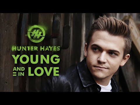 Hunter Hayes - Young And In Love (Official Audio)