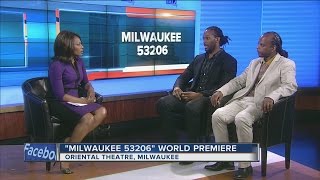 Milwaukee 53206 world premiere