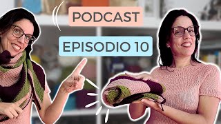 (PODCAST de TEJIDO ?) Episodio 10 - Anker, Flax un Chal y una Checklist de Regalo