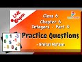 Class 6  Integers Part 4: Practice Questions - Shital Ma&#39;am