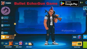 Bullet Echo India: Gun Game Walkthrough Gameplay 1-PyGamingx(android,ios)