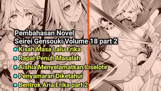 Pembahasan Novel Seirei Gensouki | Aishia Ketahuan Erika Saat Menyelamatkan Liselote, Aria vs Erika