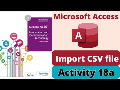 Activity 18a IGCSE ICT Import csv file in Ms Access