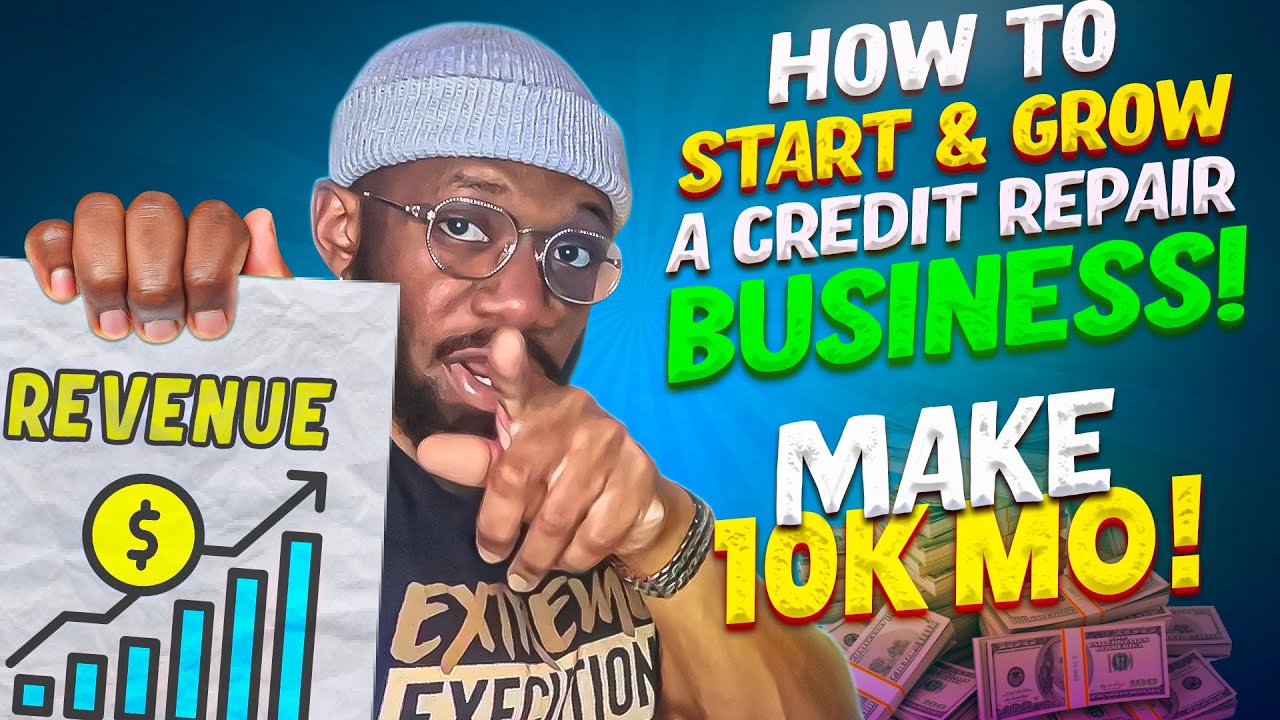 How To Start a Credit Repair Business 2023 From Home! | How To Grow ...