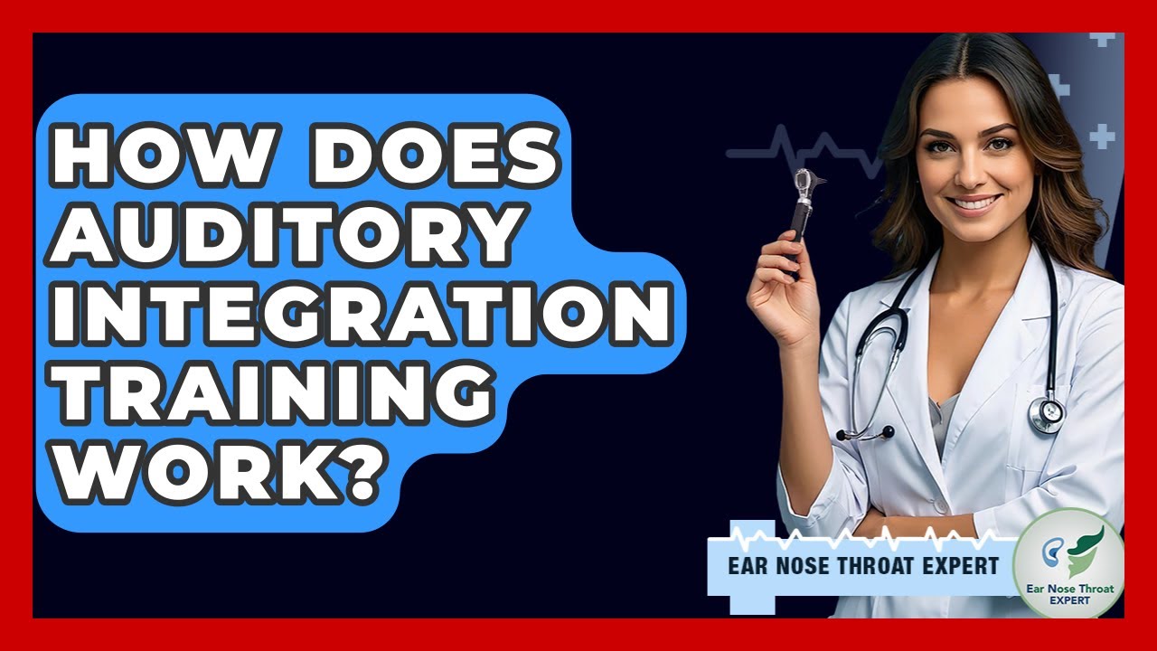How Does Auditory Integration Training Work? - Ear Nose Throat Expert