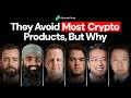 Why Smart Backers Avoids Most Crypto Products