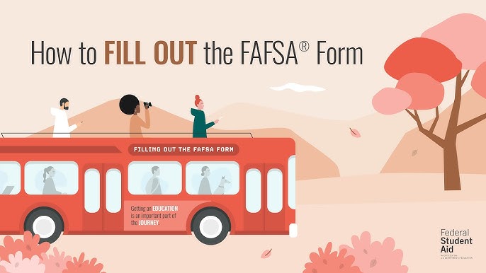 Learn Complete The Fafsa Form For Federal 2024