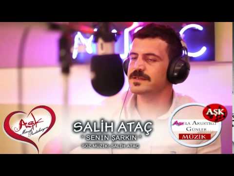 Salih Ataç - Senin Şarkın 2014