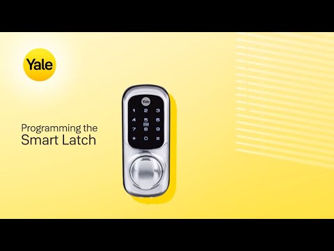 How to programme the Yale Smart Latch