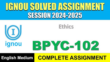 IGNOU BPYC 102 Solved Assignment 2024-25 | English Medium | Download PDF | IGNOU Students Portal