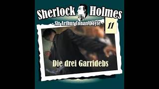 Sherlock Holmes (Die Originale) - Fall 11: Die drei Garridebs (Komplettes Hörspiel)