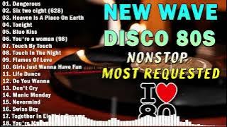 New Nonsstop Most Requested New Wave Disco 80s Nonstop Remix #3