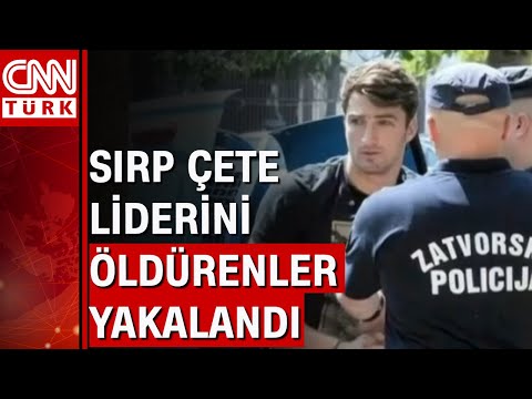 Sırp çete lideri Jovan Vukotiç öldürenler yakalandı!