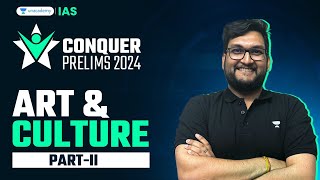 Conquer Prelims 2024 | Art and Culture - 2 by Abhishek Mishra | UPSC Current Affairs Crash Course