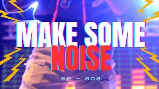 Kritel Make Some Noise Official Music Ep 808